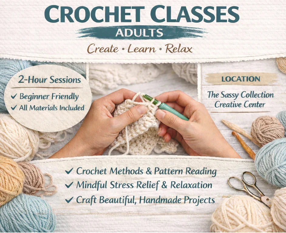 Crochet Class for Adults - The Sassy Collection Creative Center