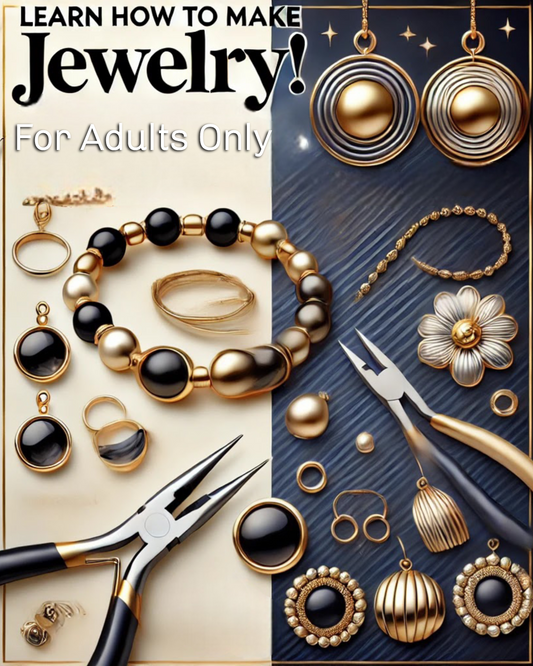 JEWELRY MAKING CLASS FOR ADULTS